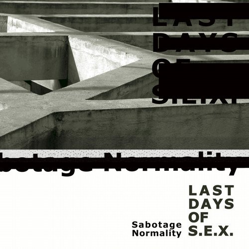 Last Days Of S.E.X. Sabotage Normality CD Cover