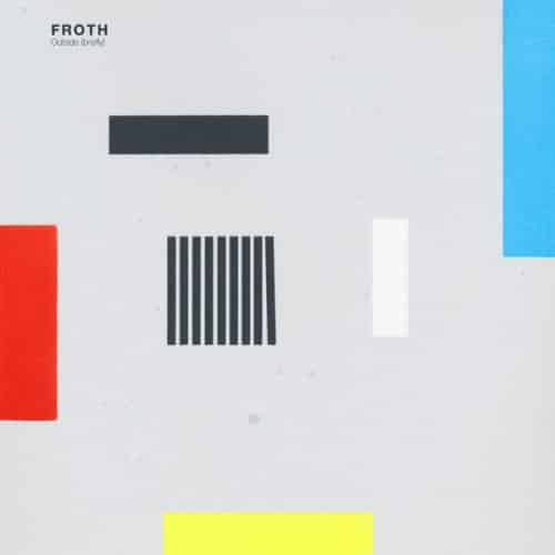 Froth Outside Briefly CD Cover
