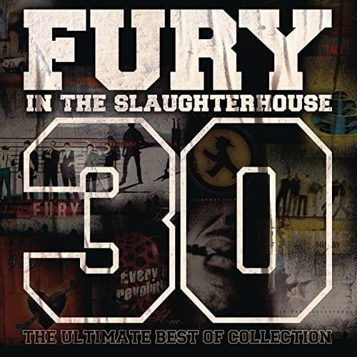 Fury In The Slaughterhouse 30 The Ultimate Best Of Collection CD Cover