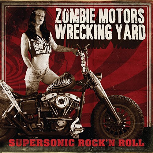 Zombie Motors Wrecking Yard Supersonic RockN Roll CD Cover