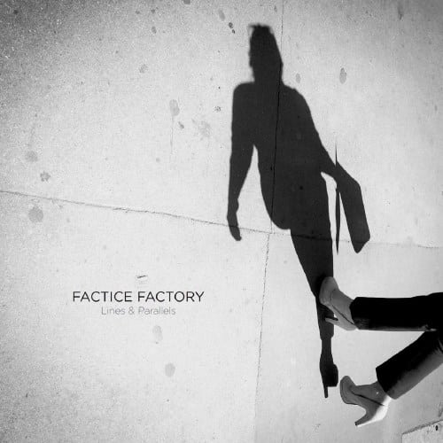 Factice Factory Lines Parallels CD Cover