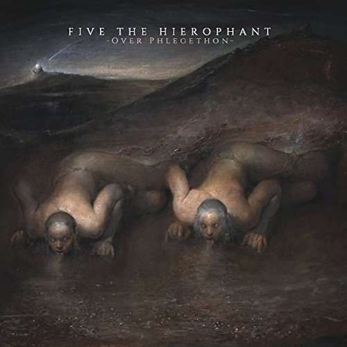 Five The Hierophant Over Phlegethon CD Cover