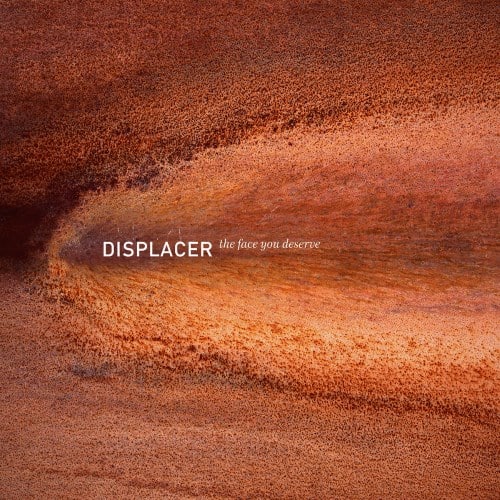 Displacer The Face You Deserve CD Cover