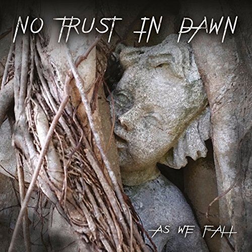 No Trust In Dawn As We Fall CD Cover