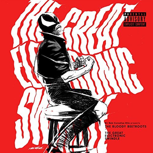 The Bloody Beetroots The Great Electronic Swindle CD Cover