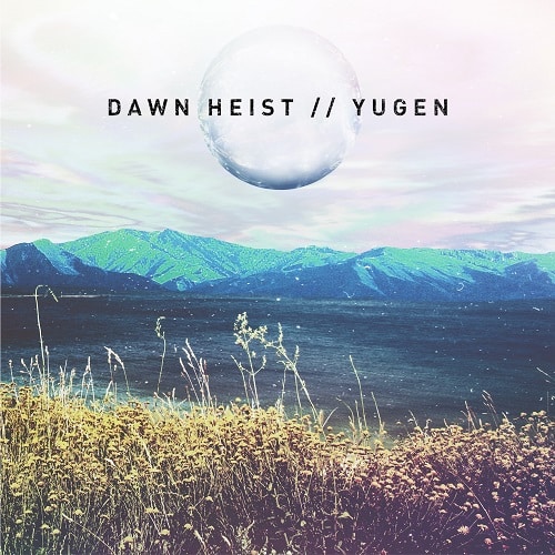 Dawn Heist Yugen CD Cover