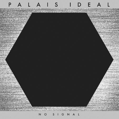 Palais Ideal No Signal CD Cover
