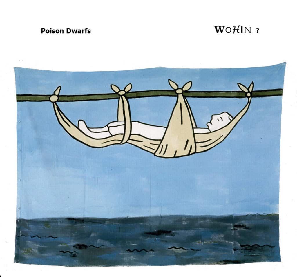 Poison Dwarfs Wohin CD Cover