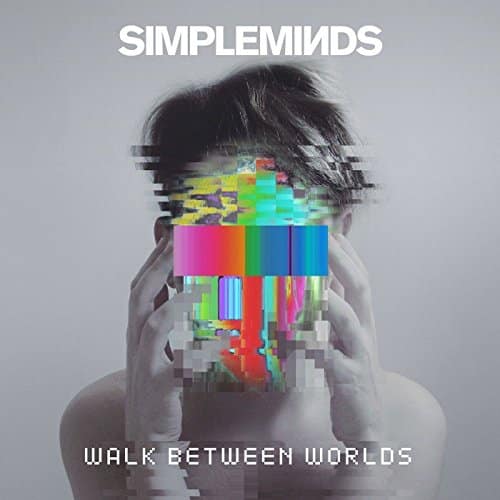 Simple Minds Walk Between Two Worlds CD Cover