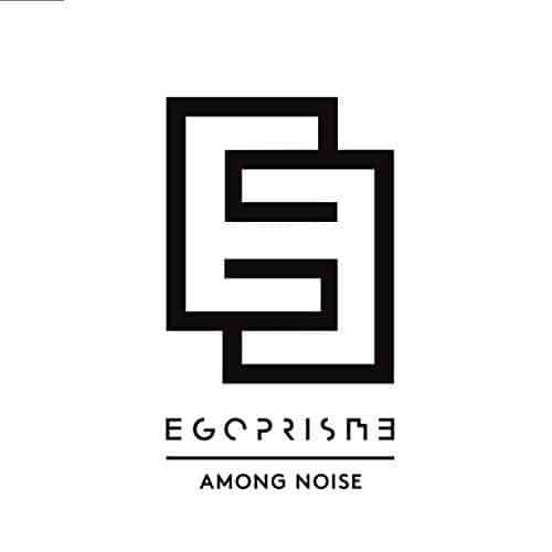 Egoprisme Among Noise CD Cover