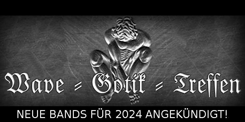Wave-Gotik-Treffen 2024: Neue Bands bestätigt @ Sonic Seducer