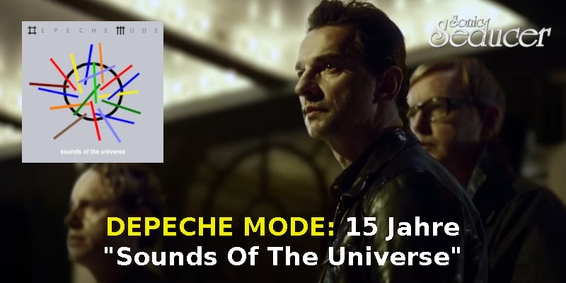 Depeche Mode: 15 Jahre "Sounds Of The Universe" @ Sonic Seducer