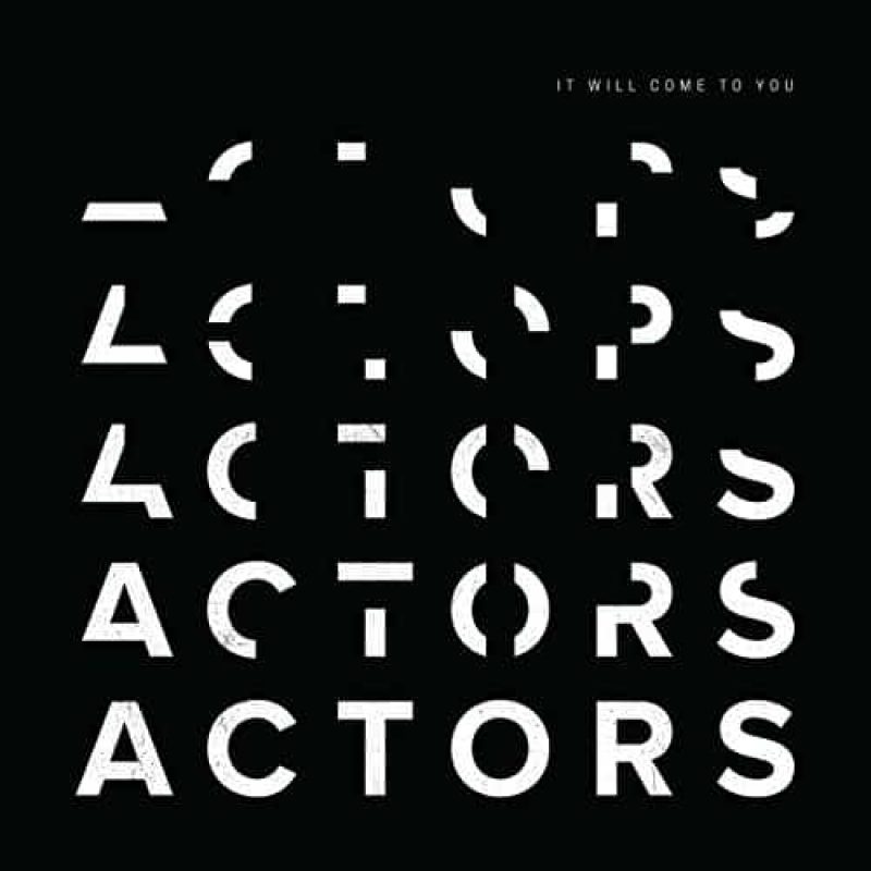 Actors It Will Come To You CD Cover
