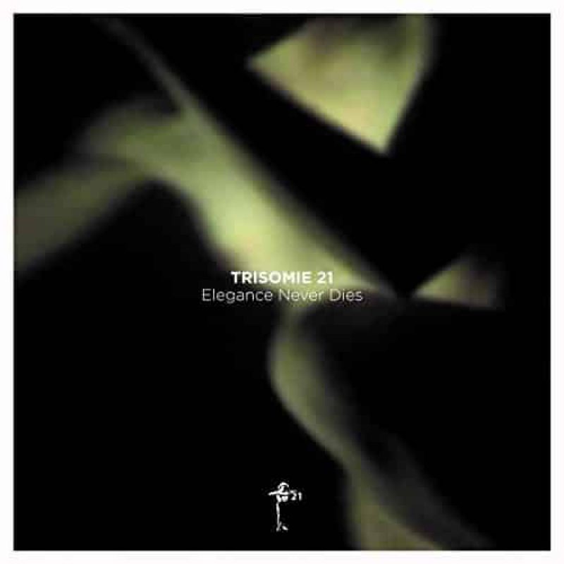 Trisomie 21 Elegance Never Dies CD Cover