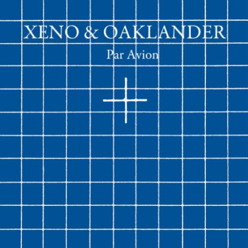 xeno and oaklander par avion